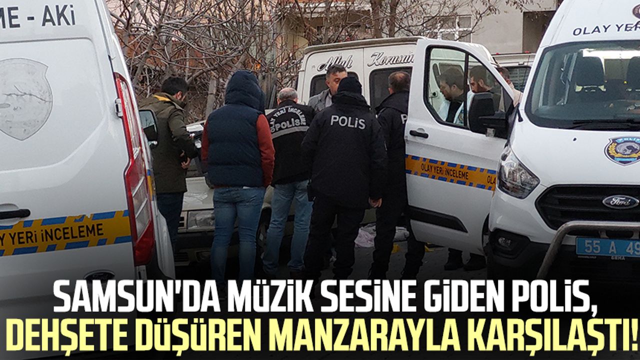 Samsun'da müzik sesine giden polis, dehşete düşüren manzarayla karşılaştı!