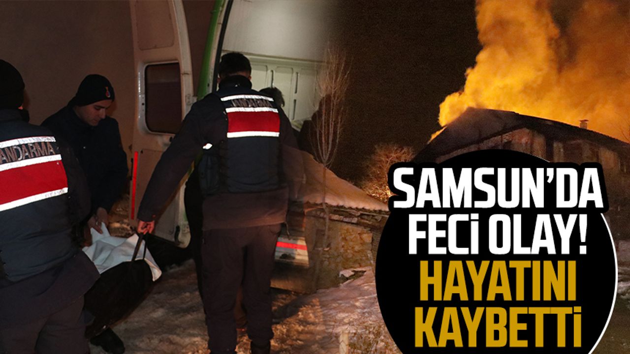 Samsun'da ahşap ev küle döndü! Yatağa bağımlı kadın hayatını kaybetti