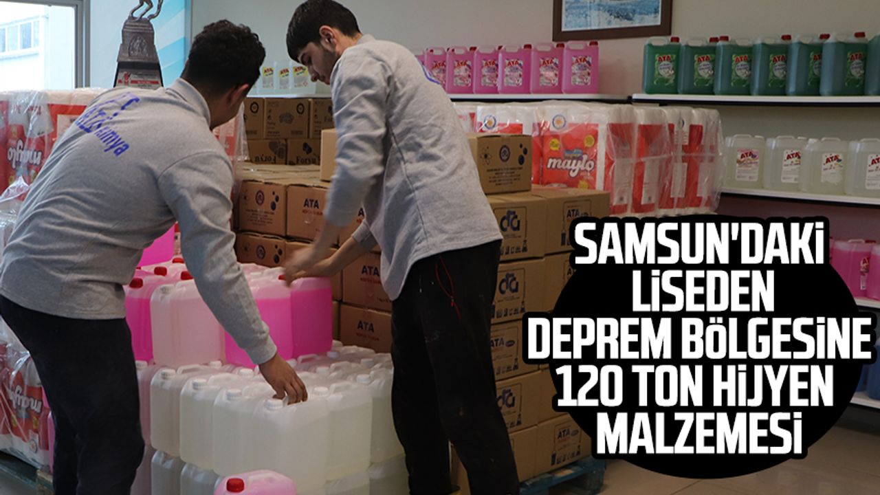 Samsun'daki liseden deprem bölgesine 120 ton hijyen malzemesi