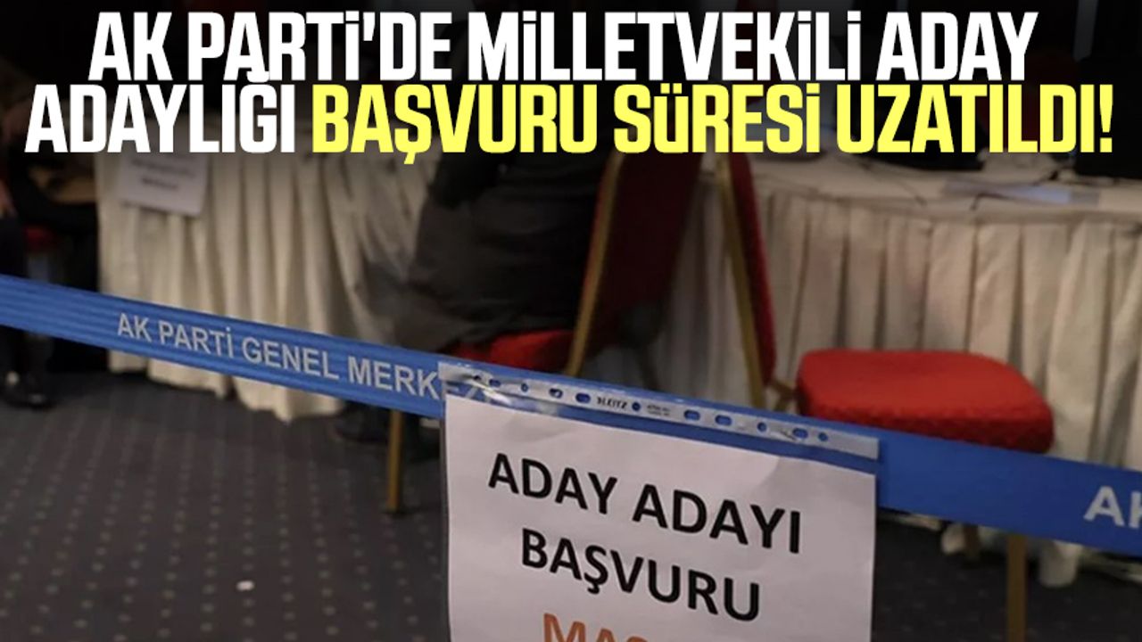 Ak Partide Milletvekili Aday Adaylığı Başvuru Süresi Uzatıldı Samsun Haber Samsun Son