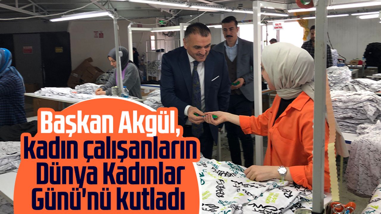 Salıpazarı Belediye Başkanı Halil Akgül, kadın çalışanların Dünya Kadınlar Günü'nü kutladı
