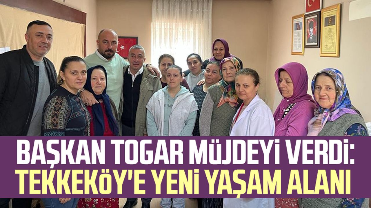 Başkan Hasan Togar müjdeyi verdi: Tekkeköy'e yeni yaşam alanı
