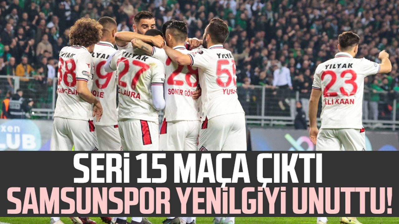Samsunspor yenilgiyi unuttu! Seri 15 maça çıktı