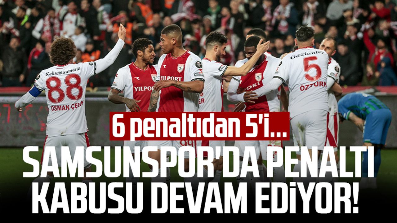 Samsunspor'da penaltı kabusu devam ediyor! 6 penaltıdan 5'i...