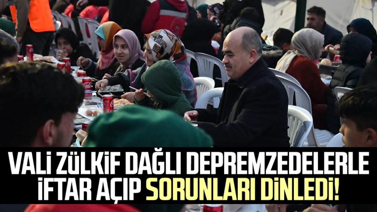 Samsun Valisi Zülkif Dağlı depremzedelerle iftar açıp sorunları dinledi!