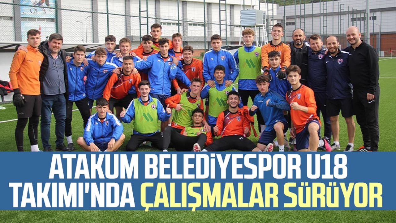 Atakum Belediyespor U18 Takımı'nda çalışmalar sürüyor