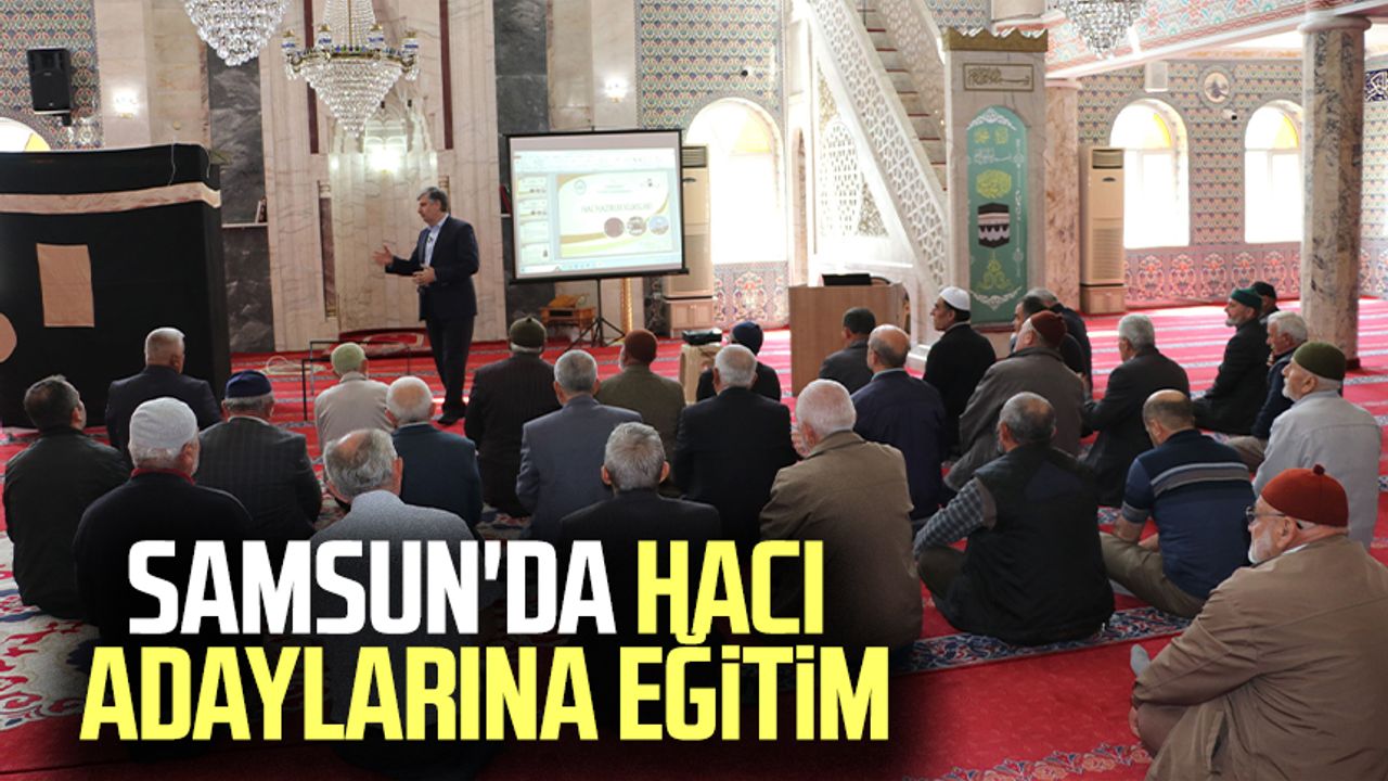 Samsun'da hacı adaylarına eğitim
