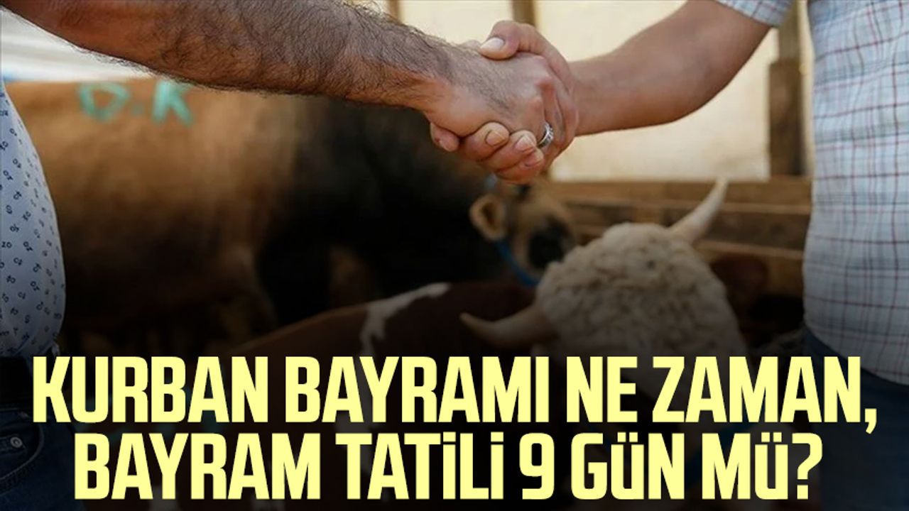 Kurban Bayramı ne zaman, bayram tatili 9 gün mü? Samsun Haber, Samsun