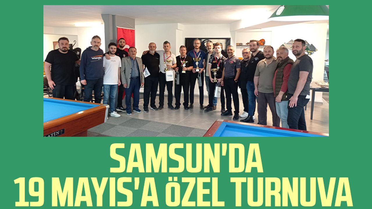 Samsun'da 19 Mayıs'a özel turnuva 