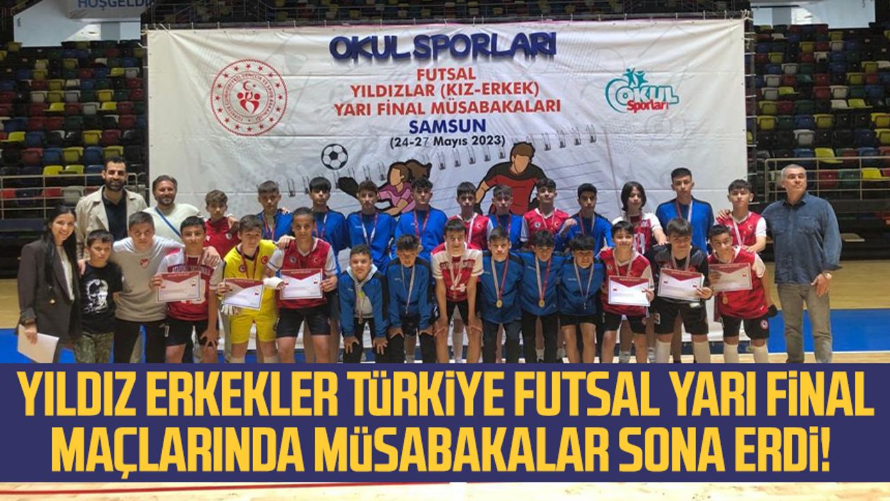 Samsun'da Yıldız Erkekler Türkiye Futsal Yarı Final maçlarında müsabakalar sona erdi!