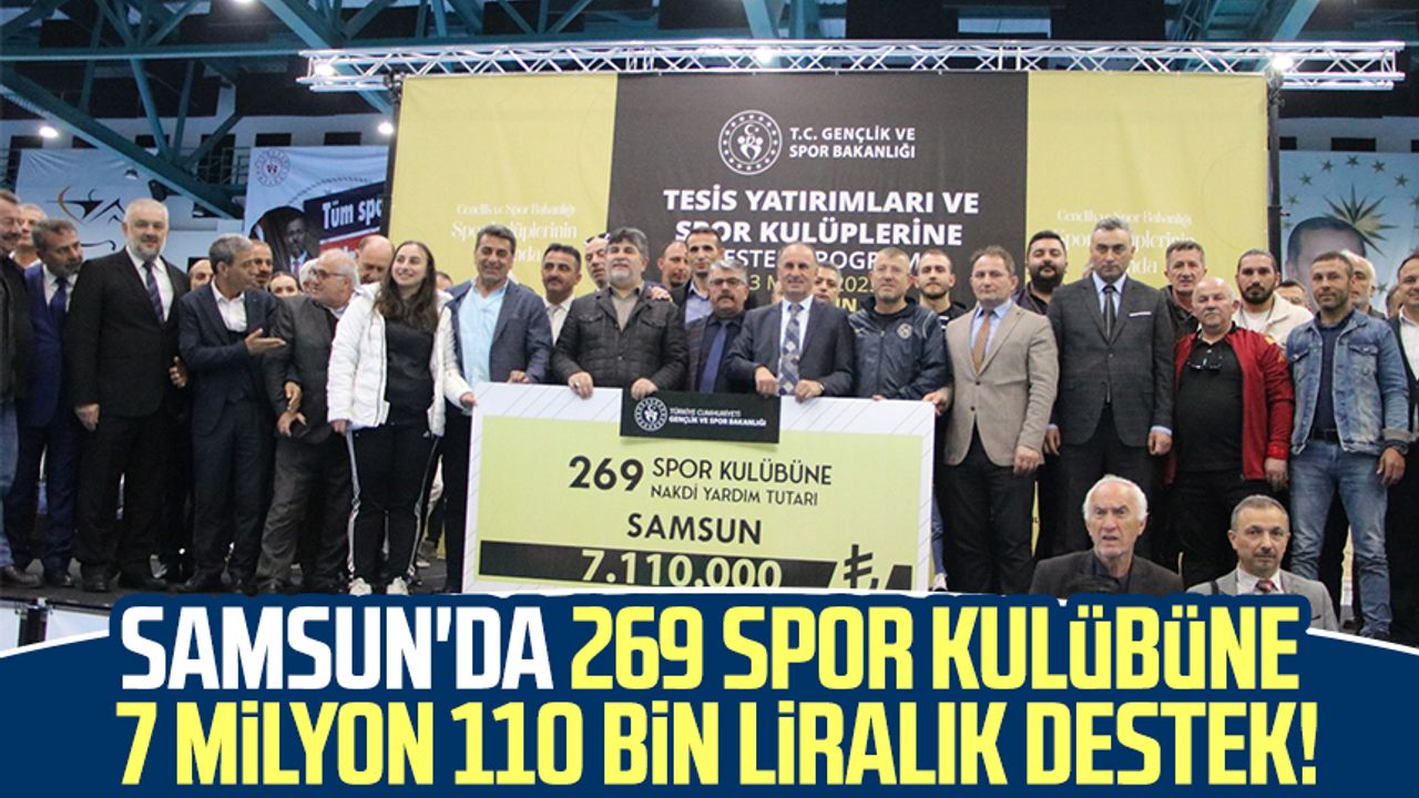 Samsun'da 269 spor kulübüne 7 milyon 110 bin liralık destek!