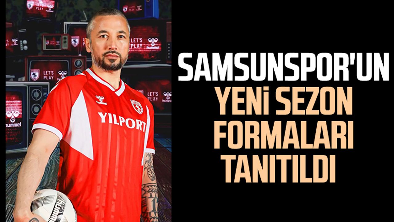 Samsunspor'un yeni sezon formaları tanıtıldı  