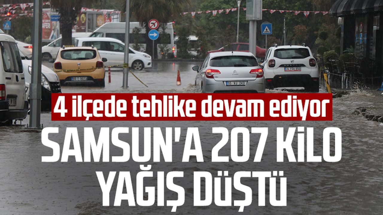 Samsun'a 207 kilo yağış düştü