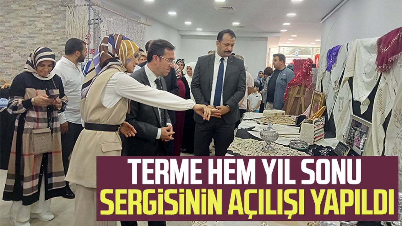 Terme Hem Yıl Sonu Sergisinin Açılışı Yapıldı Samsun Haber Samsun Son Dakika Haberleri 4861