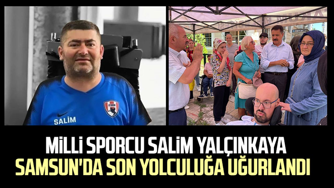 Milli sporcu Salim Yalçınkaya Samsun'da son yolculuğa uğurlandı 