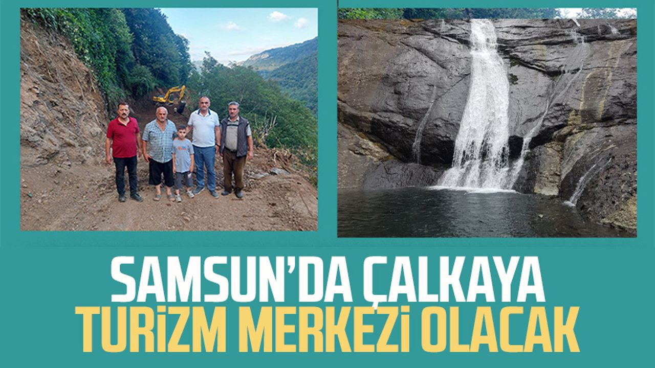 Samsun'da Çalkaya turizm merkezi olacak