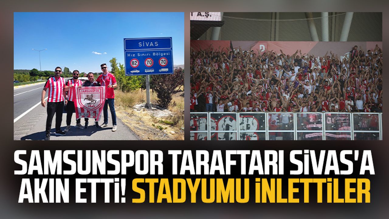 Samsunspor taraftarı Sivas'a akın etti! Stadyumu inlettiler 