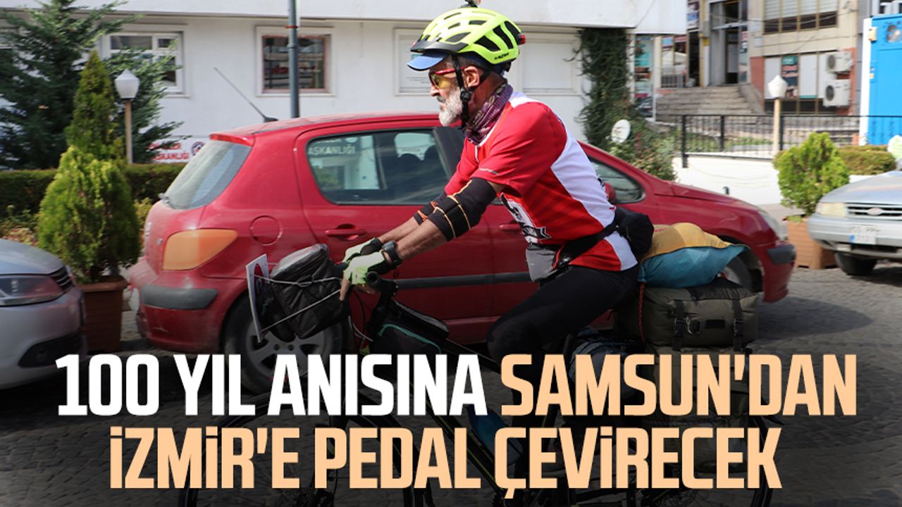100 yıl anısına Samsun'dan İzmir'e pedal çevirecek