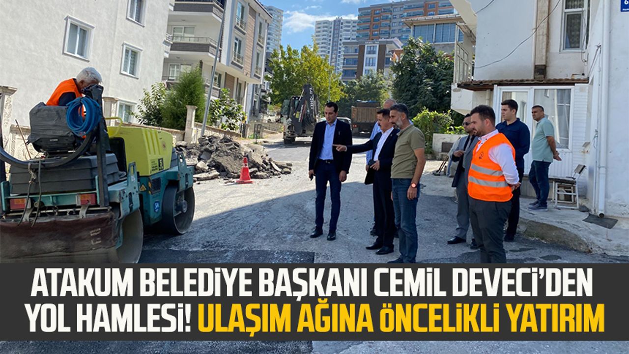 Atakum Belediye Başkanı Cemil Deveci’den yol hamlesi! Ulaşım ağına öncelikli yatırım