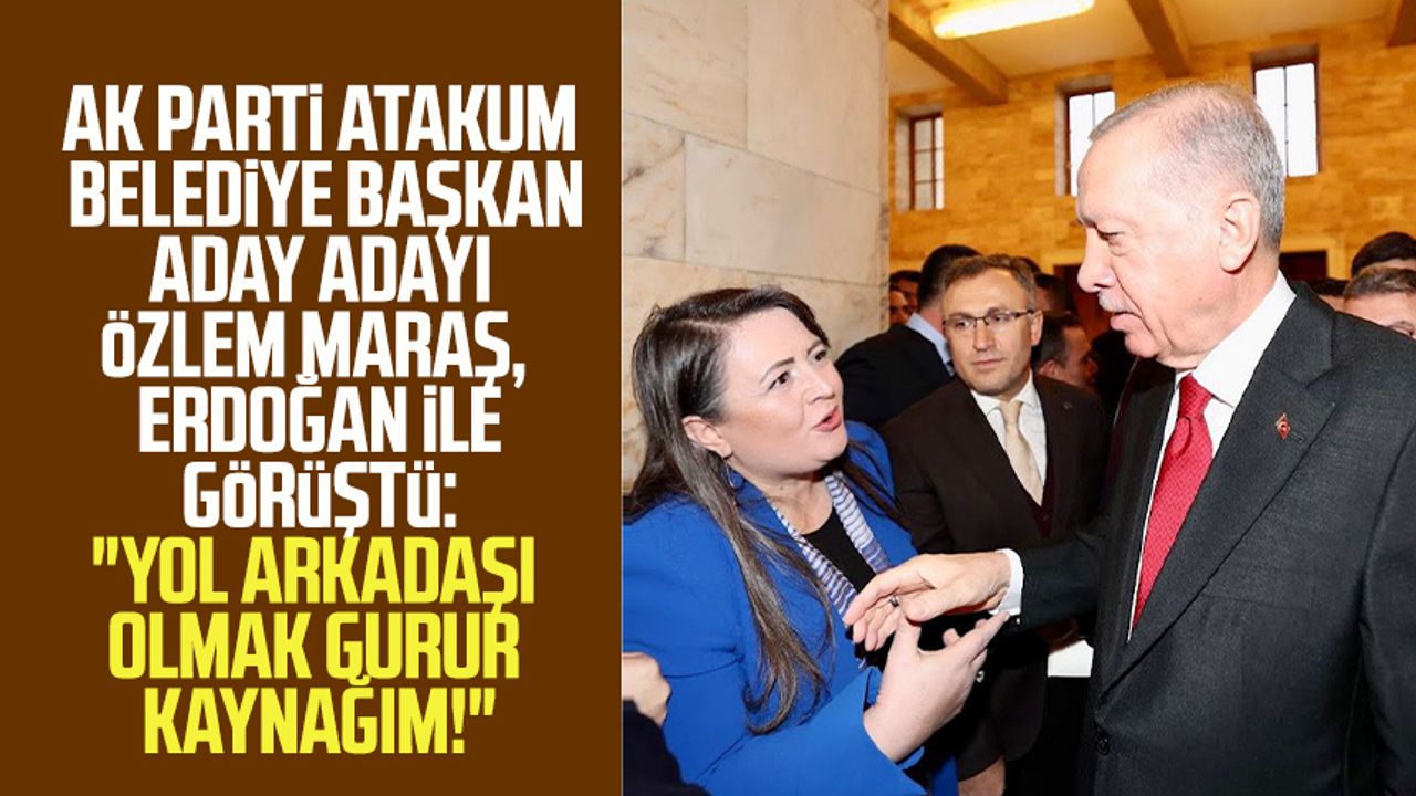 AK Parti Atakum Belediye Başkan aday adayı Özlem Maraş, Erdoğan ile görüştü: "Yol arkadaşı olmak gurur kaynağım!"