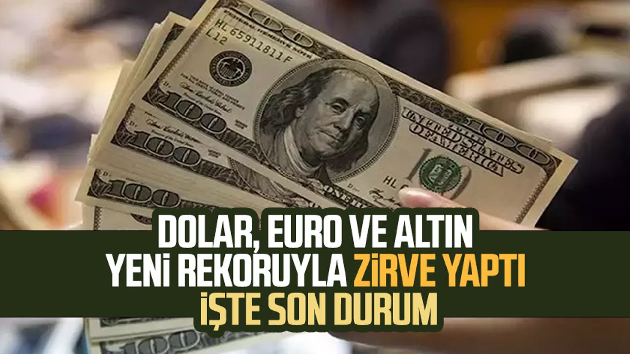 Dolar Euro Ve Alt N Yeni Rekoruyla Zirve Yapt Te Son Durum Samsun Haber Samsun Son Dakika