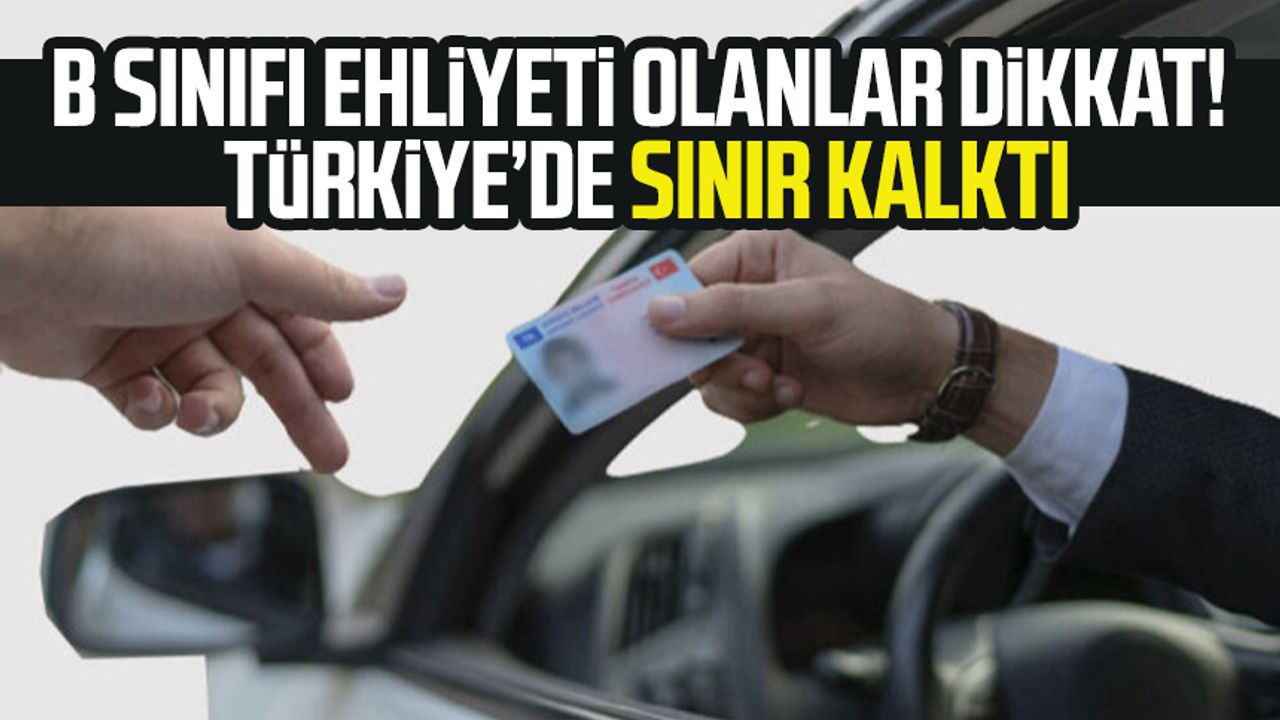 B Sınıfı Ehliyeti Olanlar Dikkat! Türkiye’de Sınır Kalktı - Samsun ...