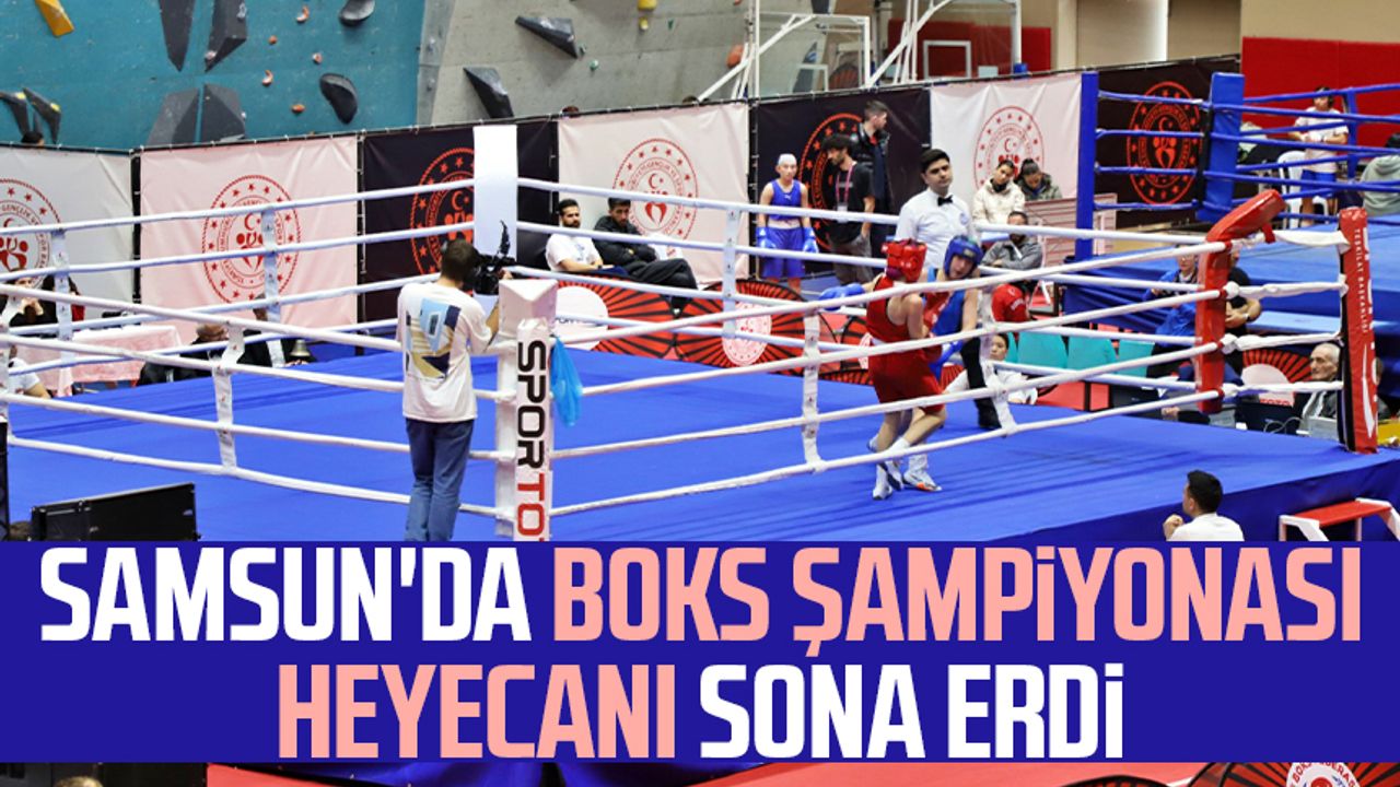 Samsun'da boks şampiyonası heyecanı sona erdi