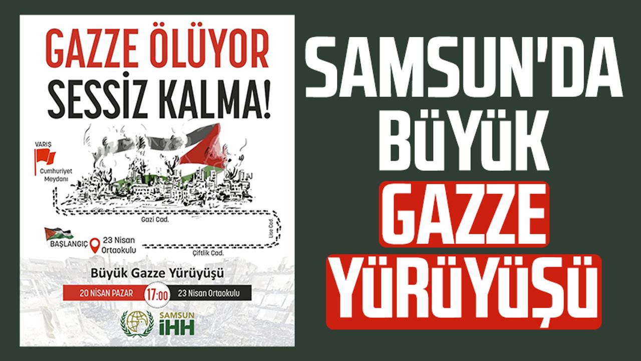 Samsun'da büyük Gazze yürüyüşü