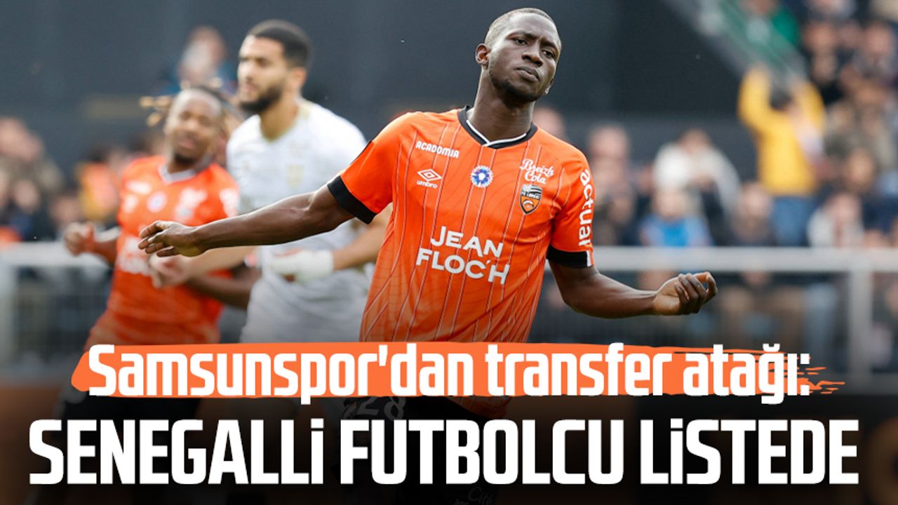 Samsunspor'dan transfer atağı: Senegalli futbolcu listede