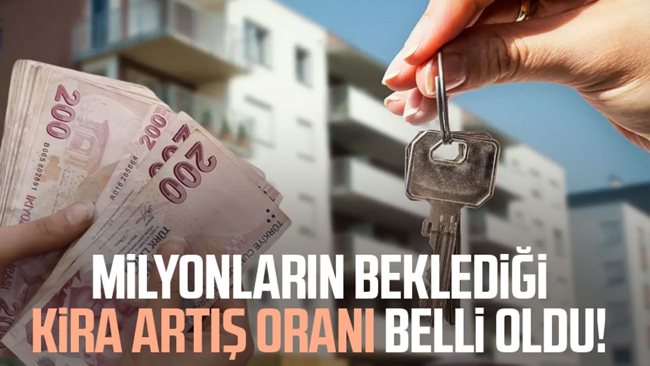 Ekim ayı kira artış oranı belli oldu: Milyonlar bekliyordu