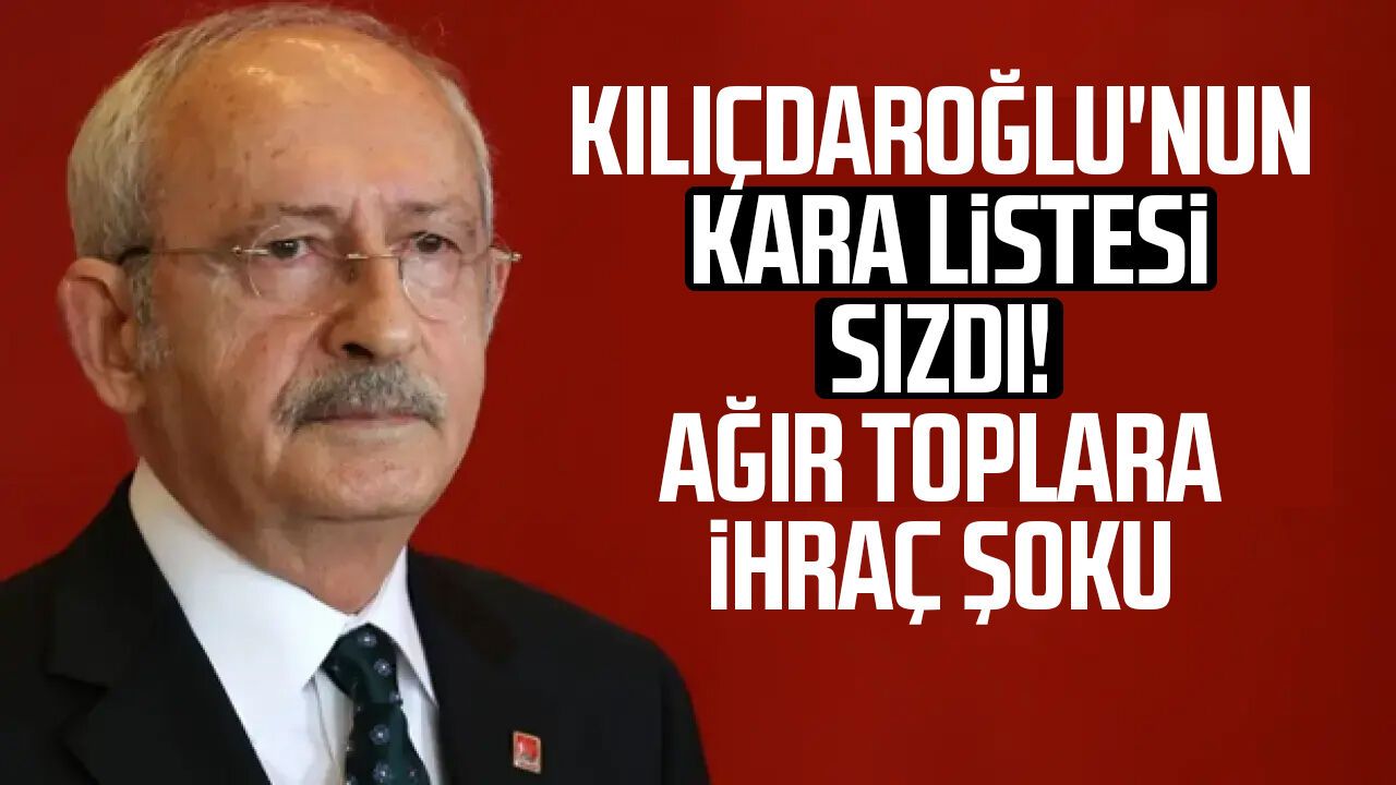 Kılıçdaroğlu'nun ihraç edeceği 10 isim belli oldu iddiası