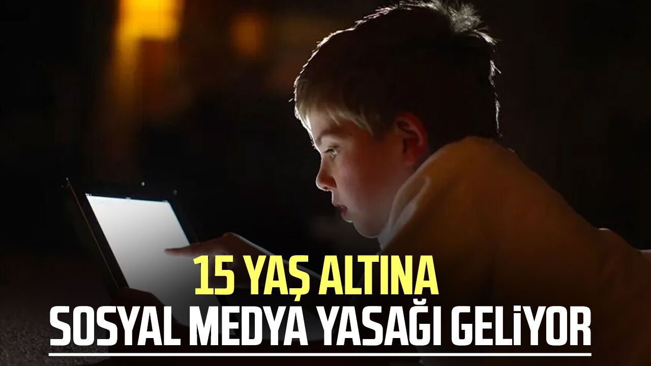 15 yaş altına sosyal medya yasağı geliyor