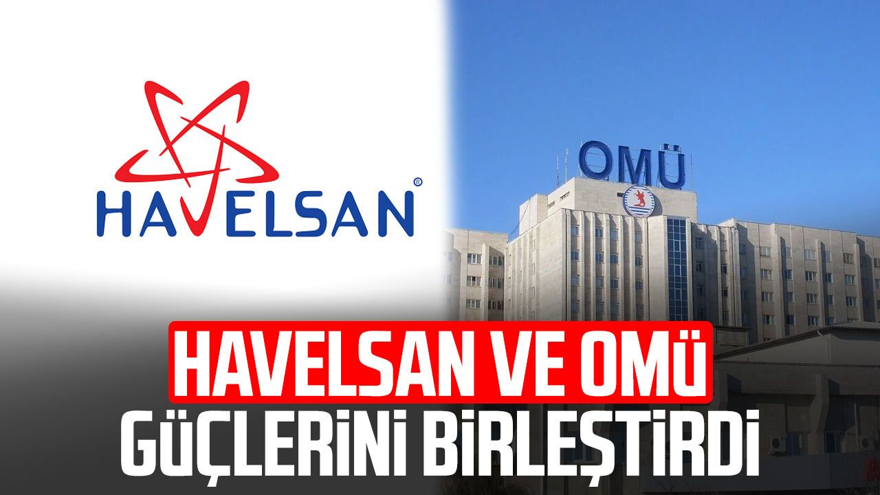 OMÜ'de HAVELSAN iş birliğiyle siber güvenlikte yeni dönem