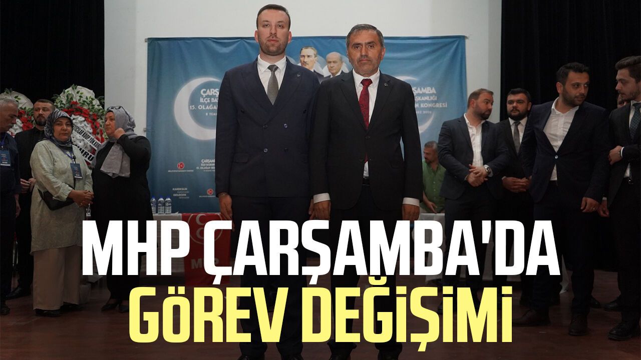 MHP Çarşamba'da yeni başkan Furkan Barik Yavuz