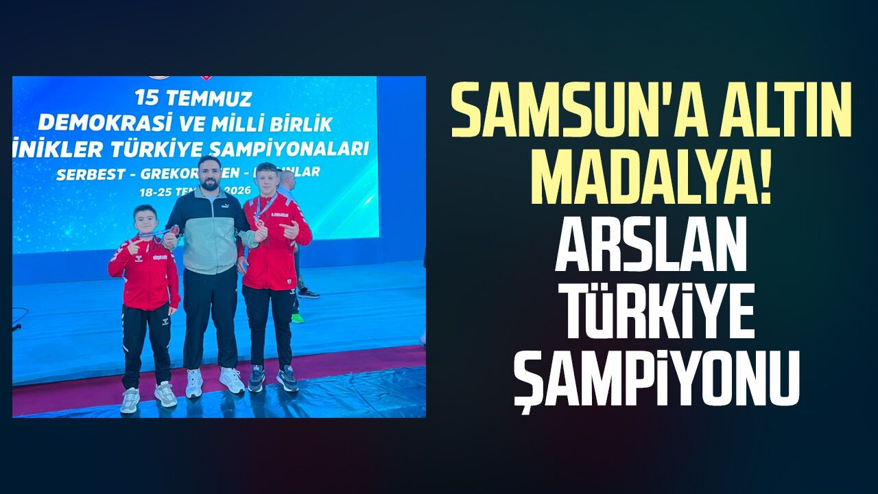 Samsun'a altın madalya! Muhammed Eren Arslan Türkiye şampiyonu
