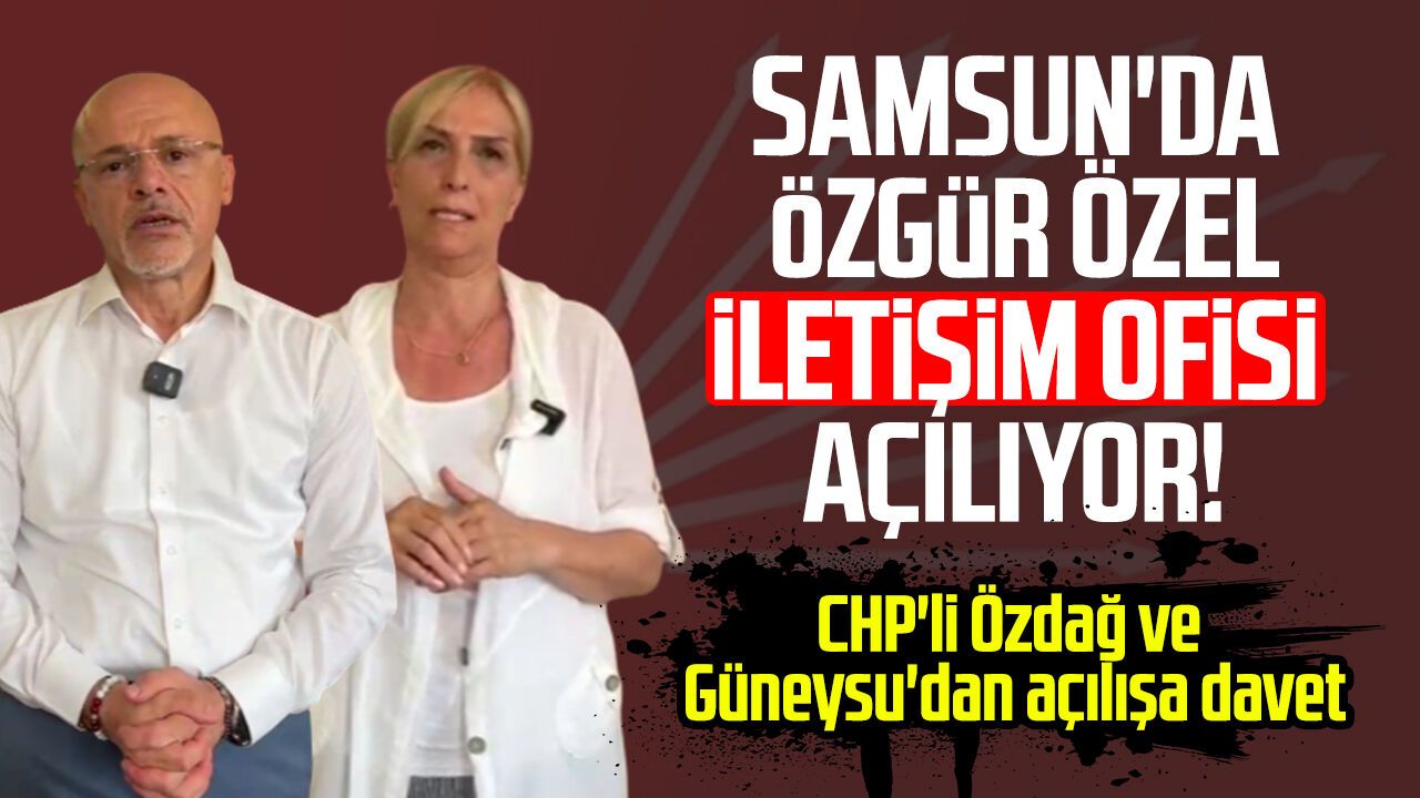 CHP'li Mehmet Özdağ ve Nazan Güneysu'dan Özgür Özel İletişim Ofisi açılışına davet