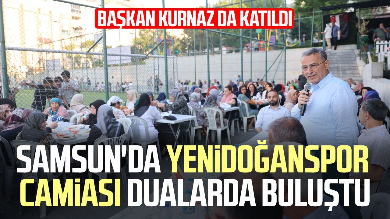 Samsun'da Yenidoğanspor camiası dualarda buluştu