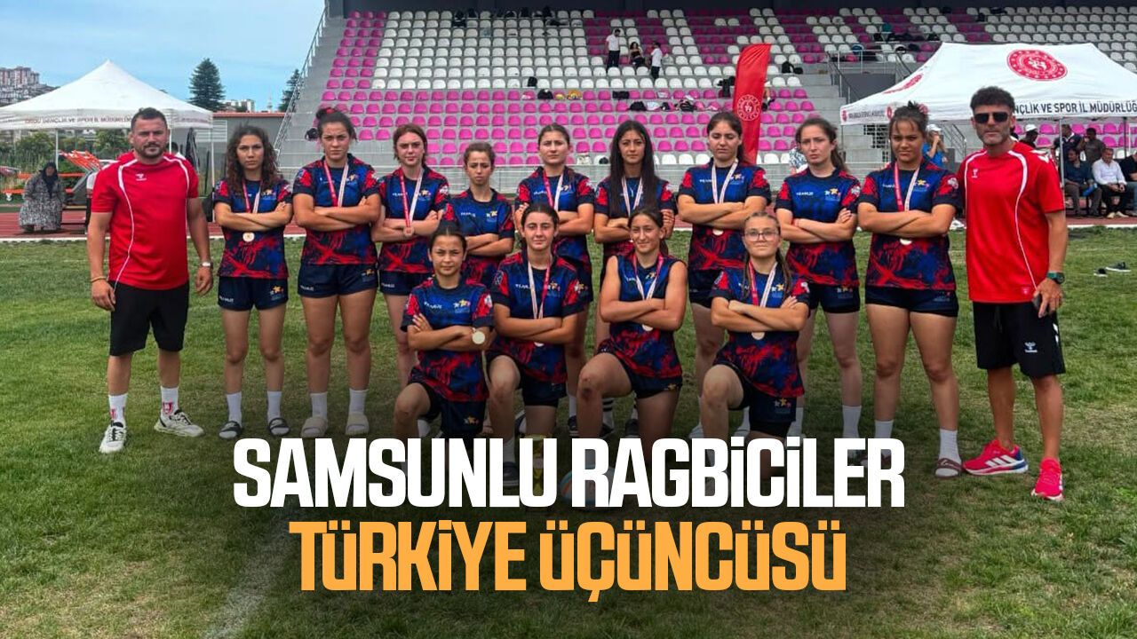 Samsunlu ragbiciler Türkiye üçüncüsü