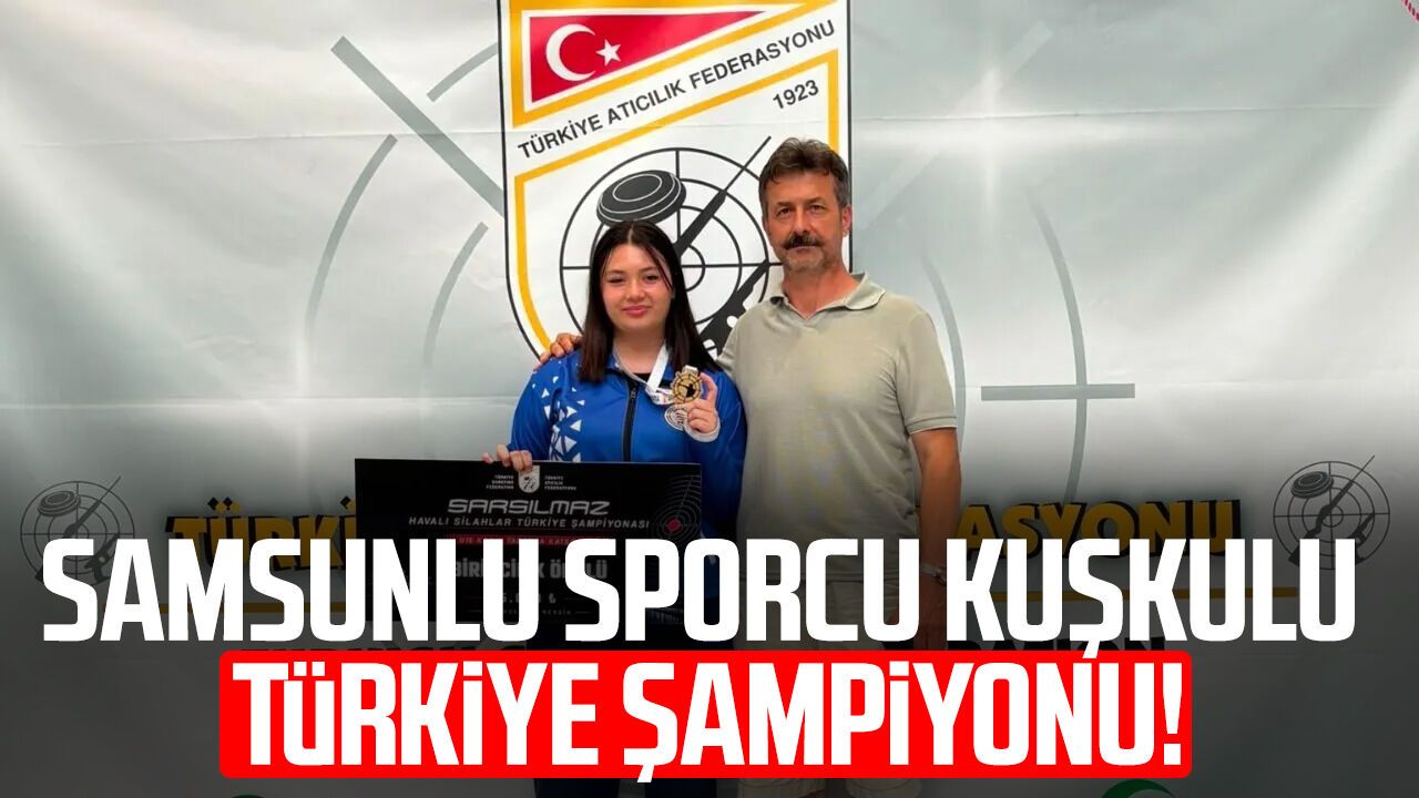 Samsunlu sporcu Eylül Beren Kuşkulu Türkiye şampiyonu oldu
