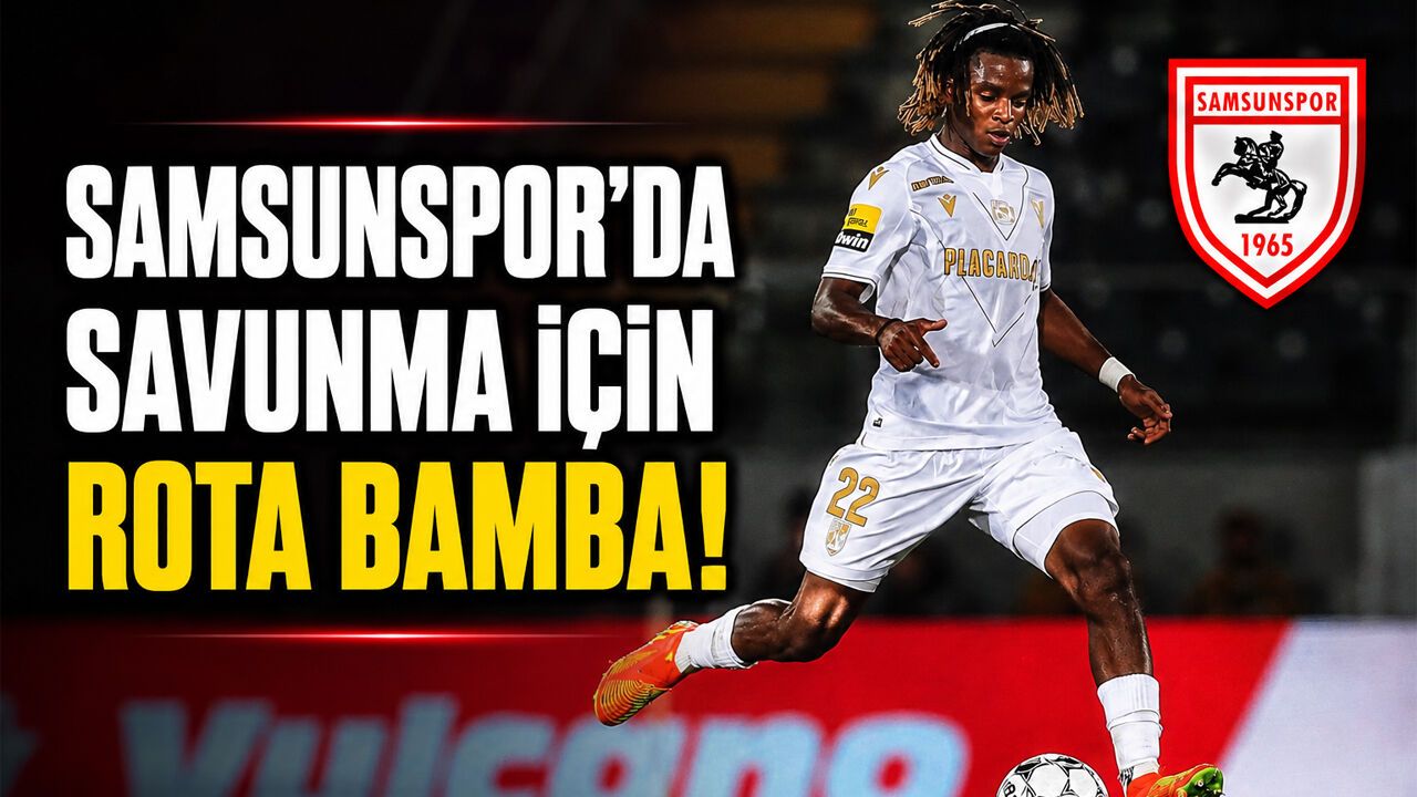 Samsunspor'da stoper mesaisi! Gündemde Ibrahima Bamba iddiası