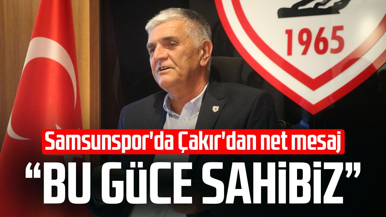 Samsunspor'da Suat Çakır'dan net mesaj: "Bu güce sahibiz"
