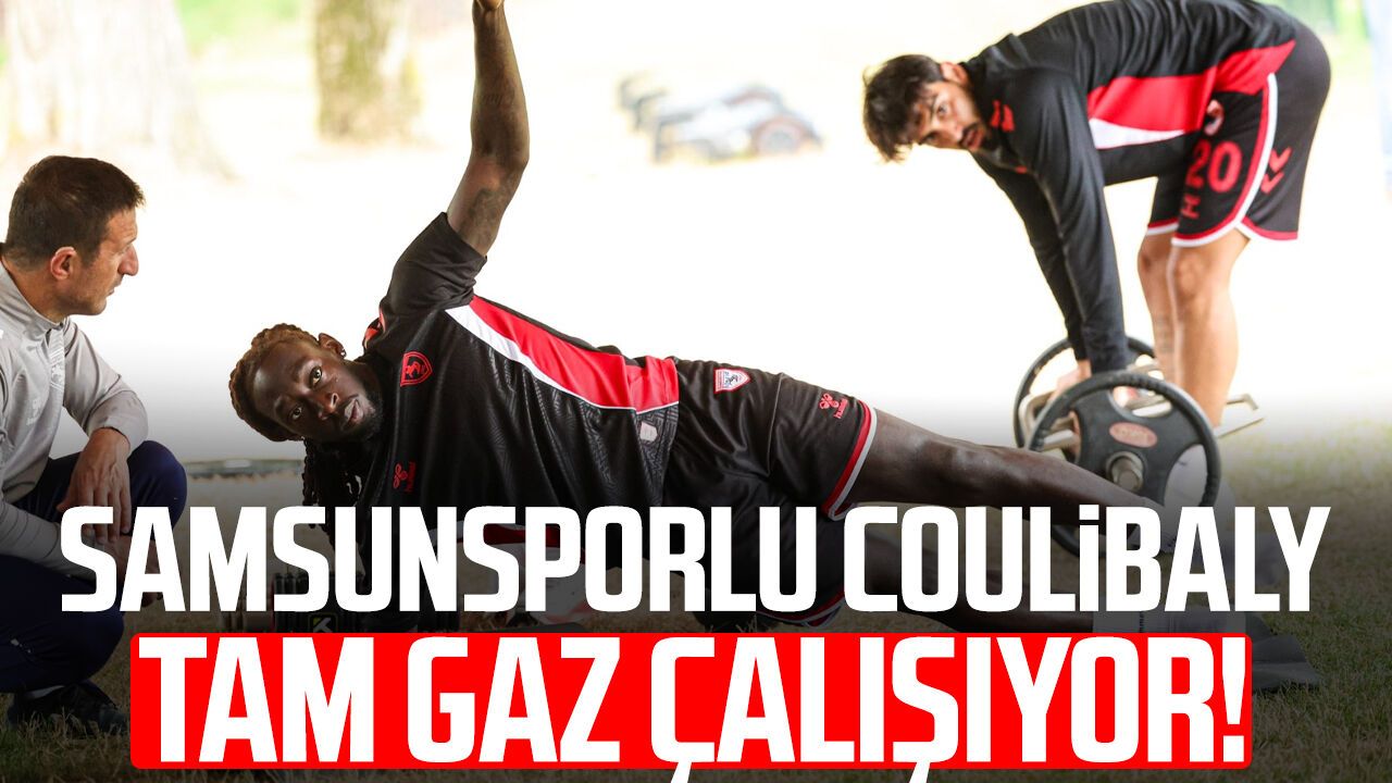 Samsunsporlu Coulibaly Hollanda kampında güç depoluyor!