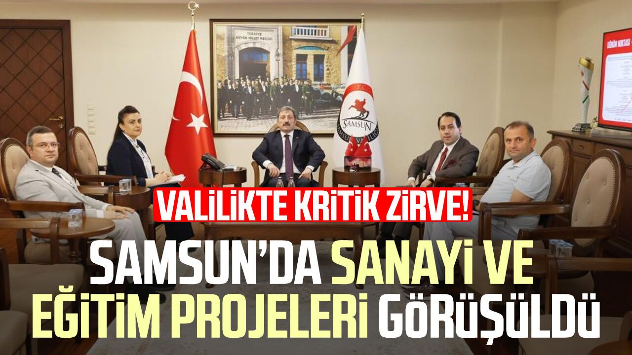Samsun'da sanayi ve teknoloji yatırımları masaya yatırıldı!