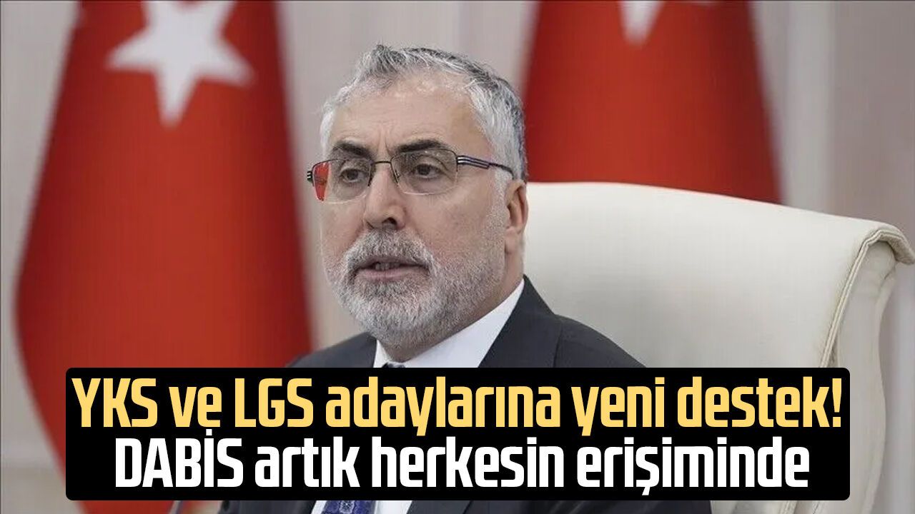 YKS ve LGS adaylarına yeni destek! DABİS artık herkesin erişiminde