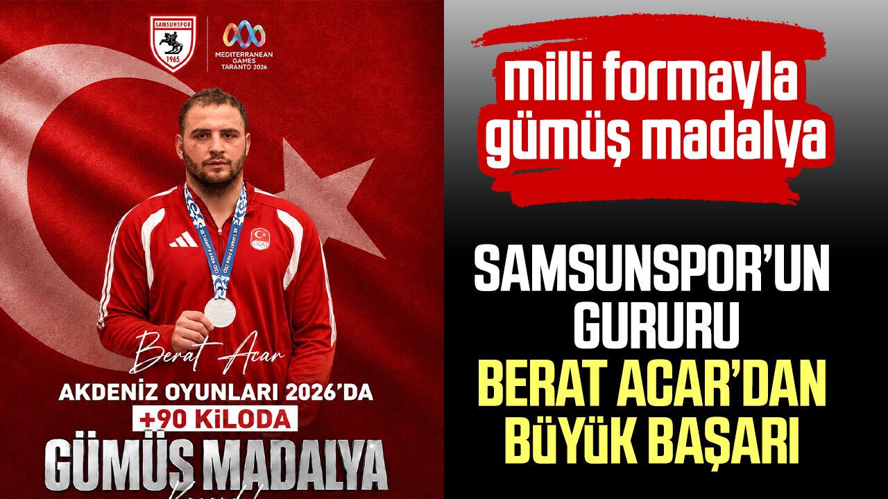 Samsunspor’un gururu Berat Acar’dan büyük başarı