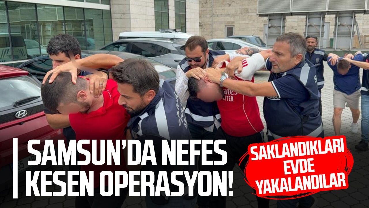 15 yıl 7 ay hapis cezası vardı! Samsun’da saklandığı evde yakalandı