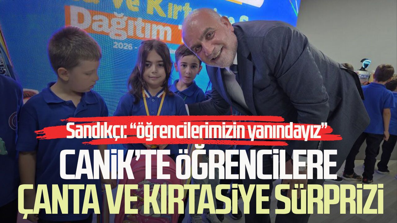 Canik’te öğrencilere çanta ve kırtasiye sürprizi