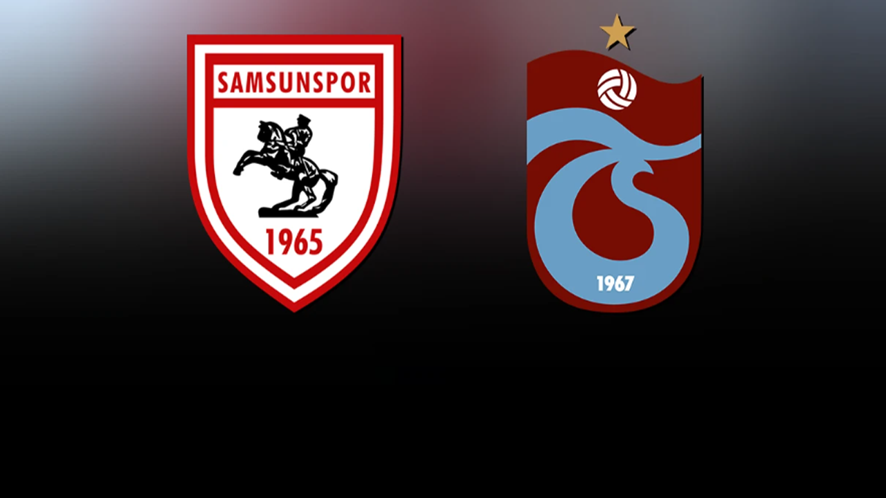 Samsunspor-Trabzonspor maçının muhtemel 11'leri