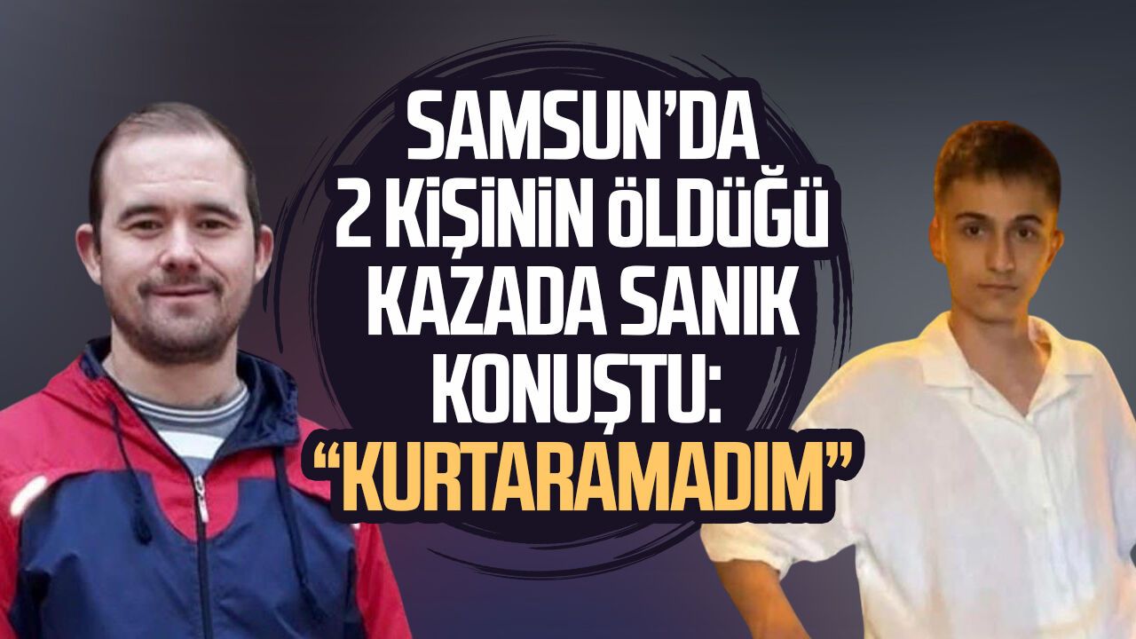Samsun'da 2 kişinin öldüğü motosiklet kazasında ilk duruşma görüldü