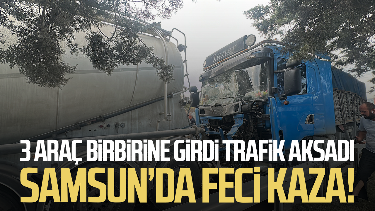 Samsun'da üç araç zincirleme kaza yaptı